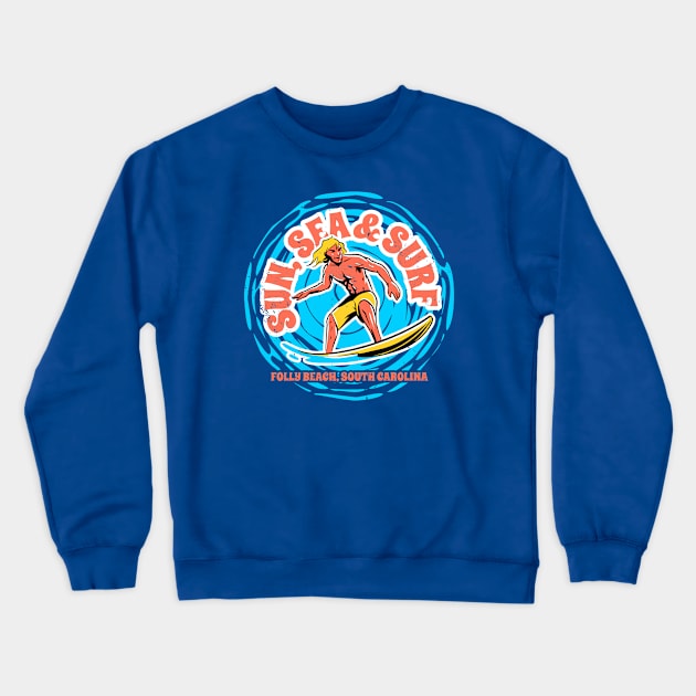 Vintage Sun, Sea & Surf Folly Beach, South Carolina // Retro Surfing // Surfer Catching Waves Crewneck Sweatshirt by Now Boarding